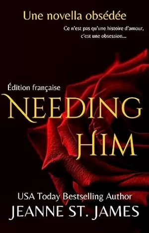 Jeanne St. James – Needing Him